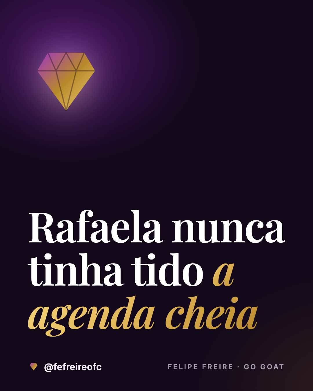 Rafaela nunca tinha tido a agenda cheia